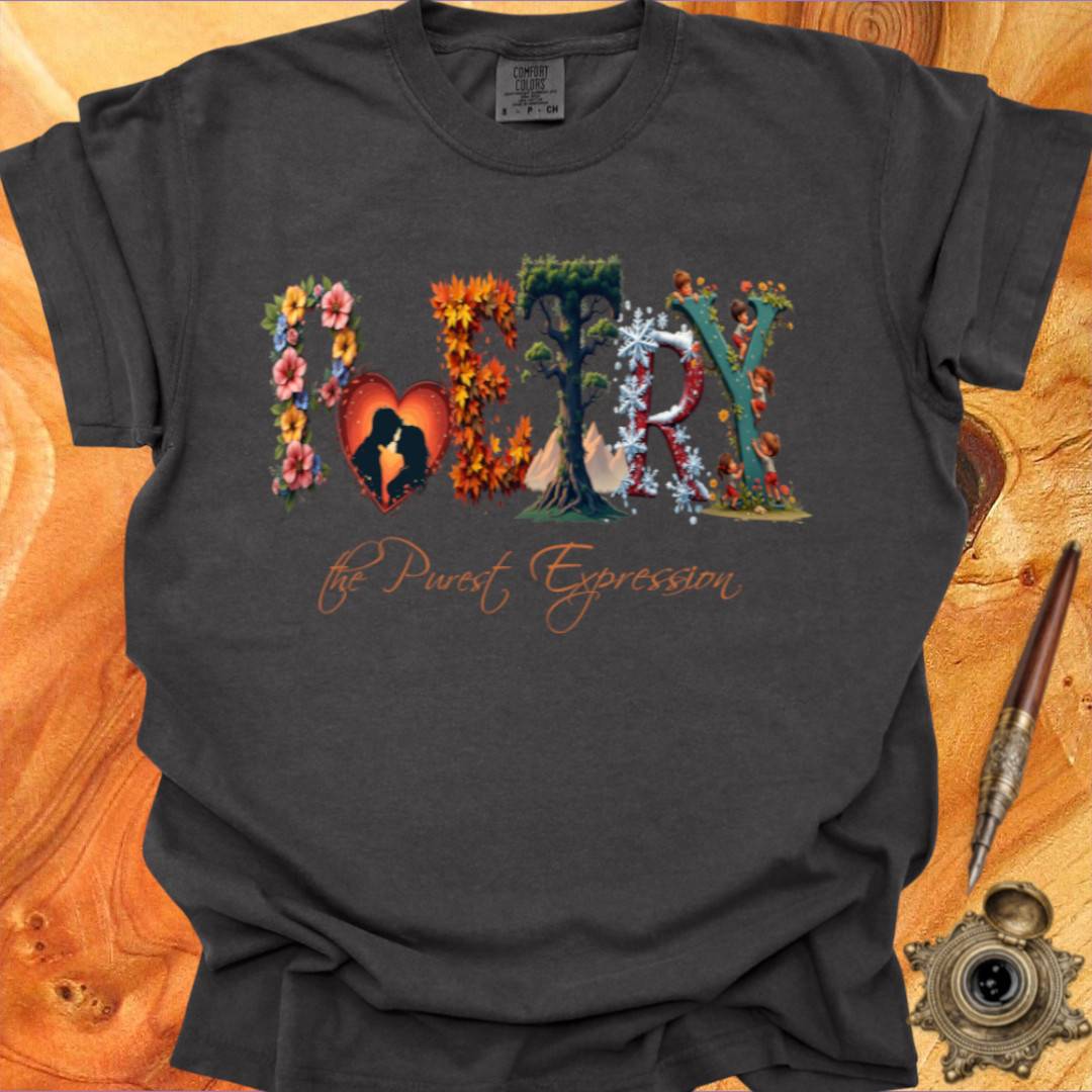The Purest Expression - Poetry T-shirt