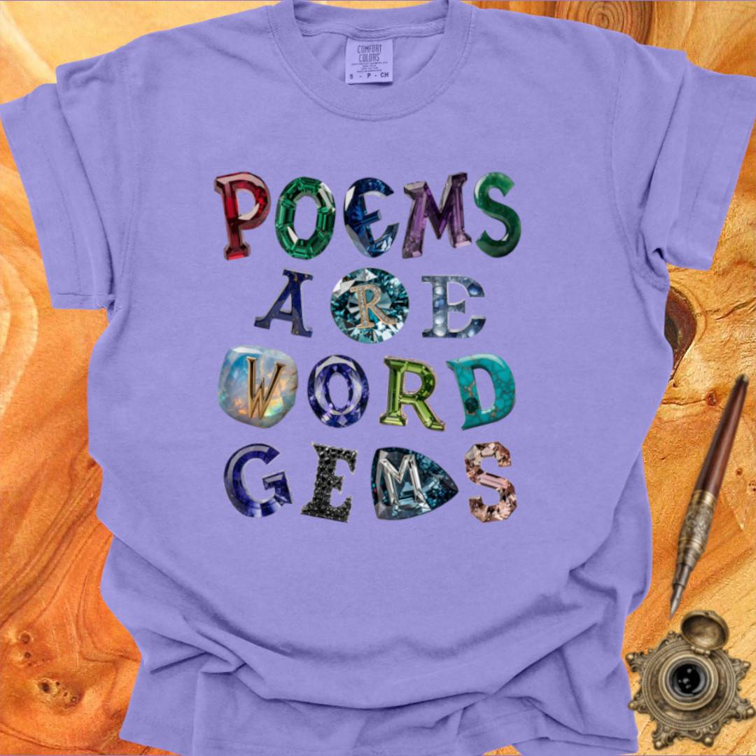 Poems are Word Gems- Poetry T-shirt
