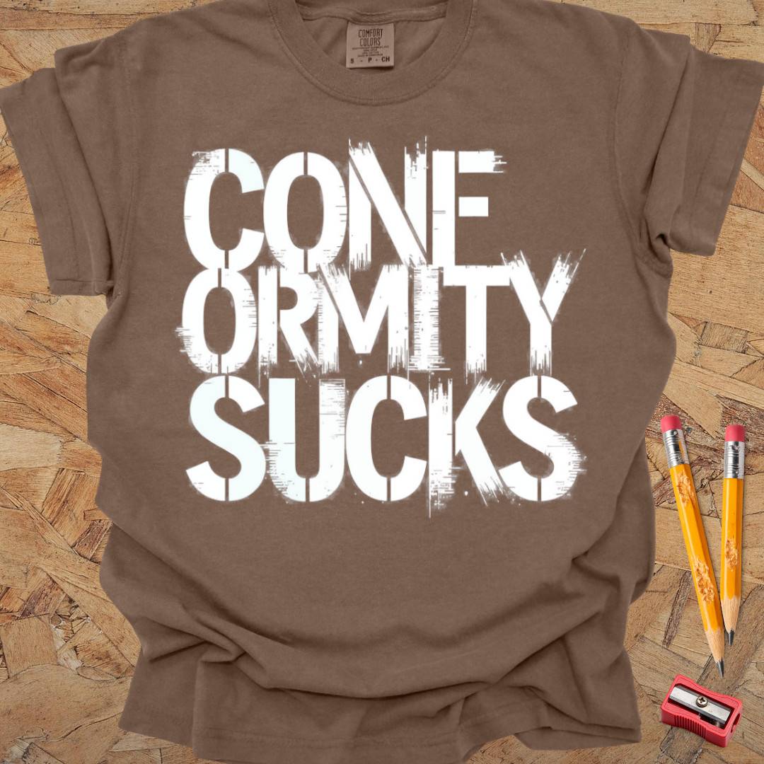Conformity Sucks - Creativity T-shirt
