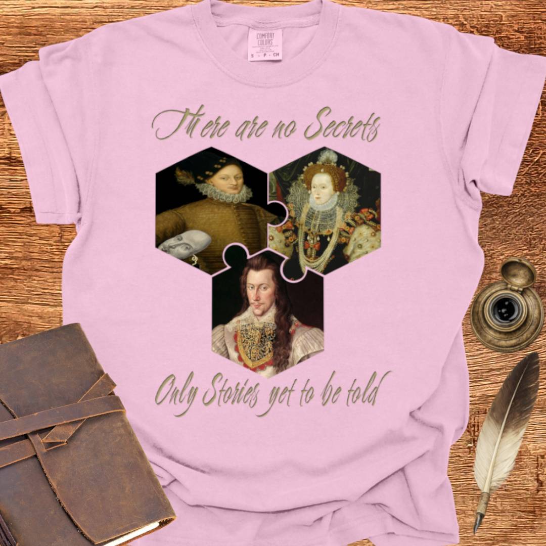There are no Secrets, only Stories waiting to be told T-shirt