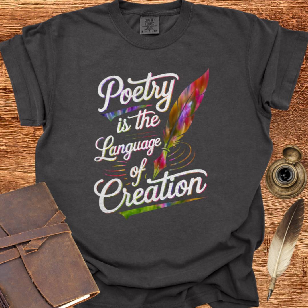 Language of Creation - Poetry T-shirt