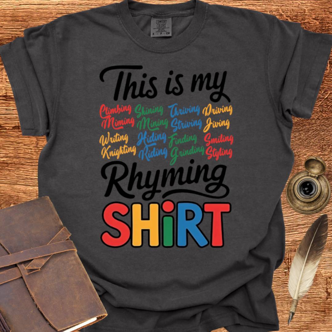 My Rhyming Shirt - Poetry T-shirt