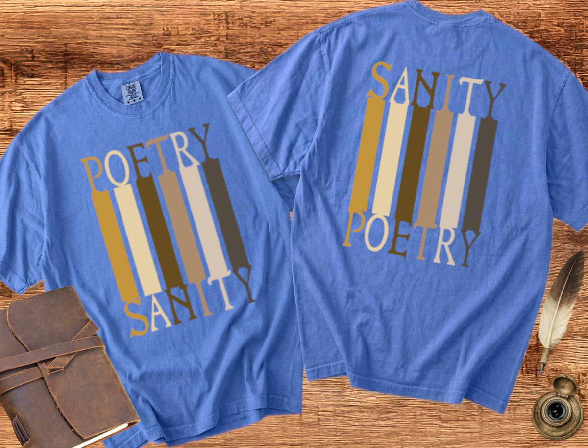 Poetry = Sanity & Sanity = Poetry - Poetry T-shirt