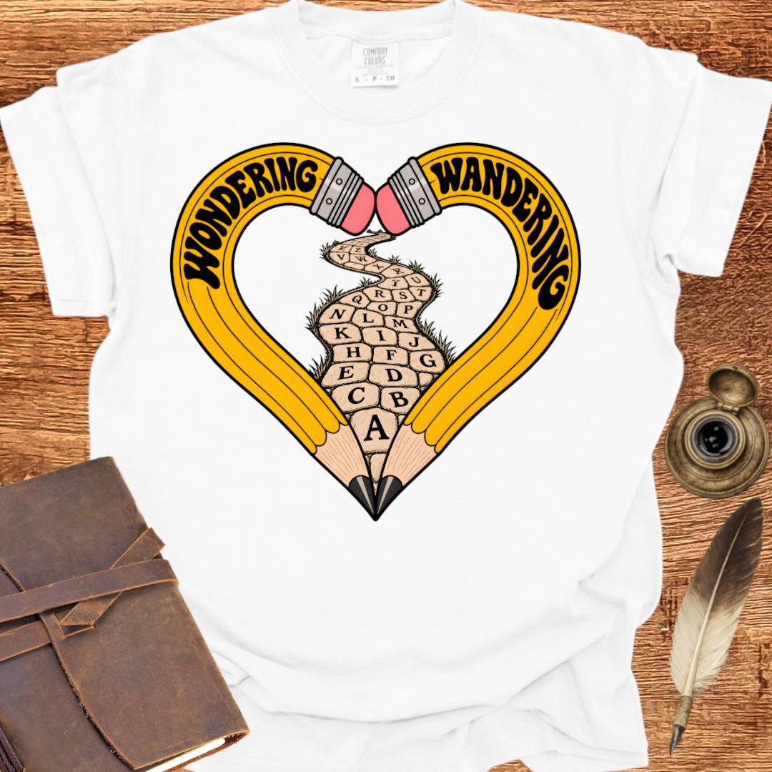 Wondering & Wandering with my Pencil - Creativity T-shirt