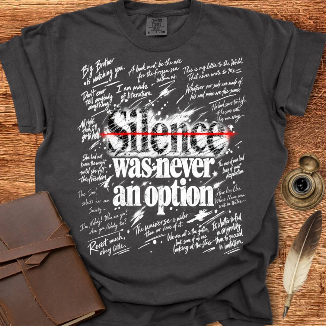 Silence was never an Option - Creativity T-shirt