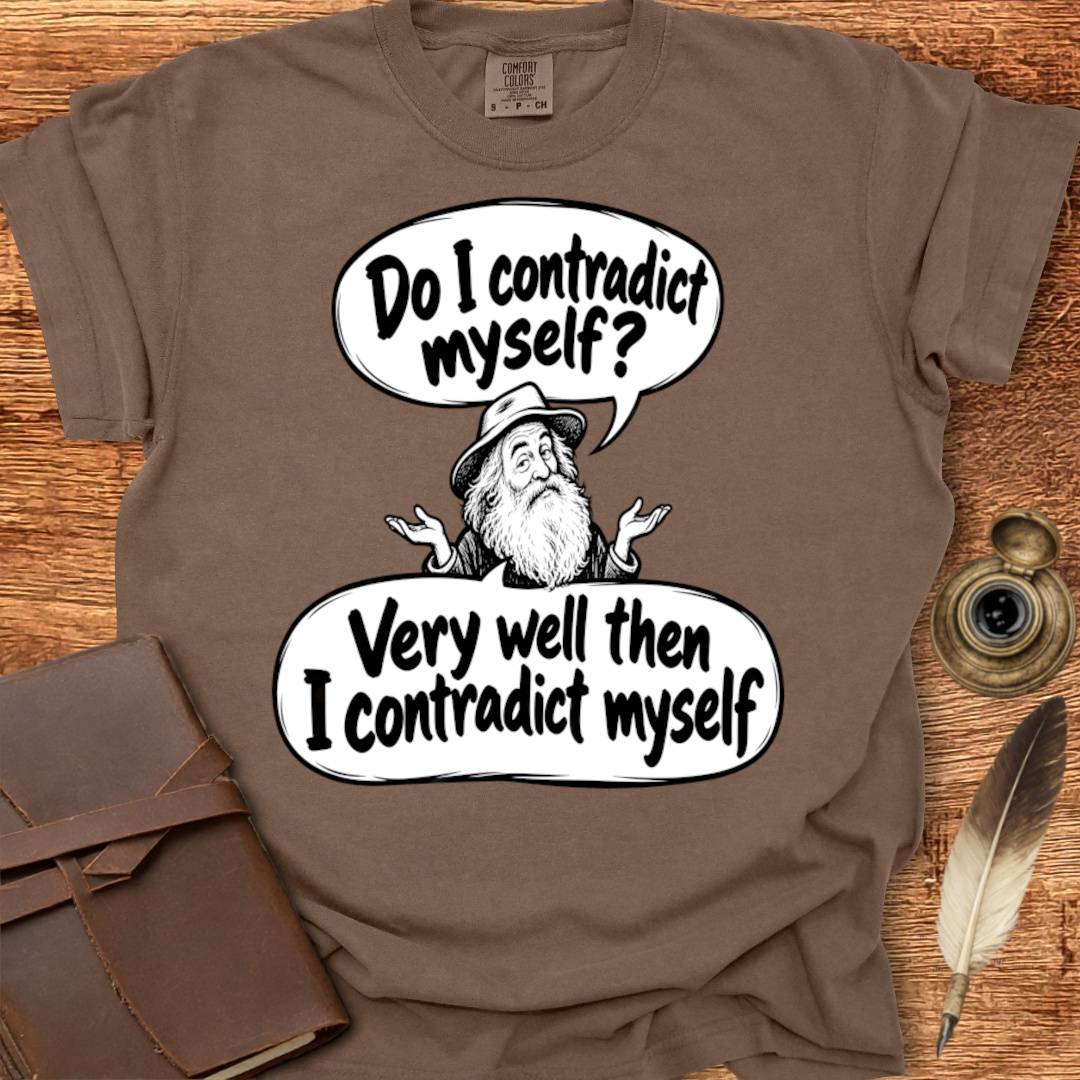 Do I Contradict Myself? Walt Whitman Poetry T-shirt