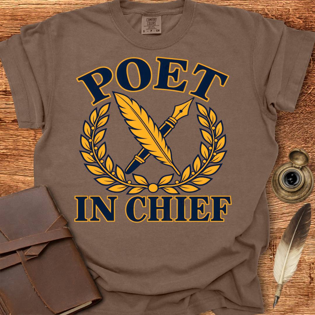 Poet in Chief - Poetry T-shirt