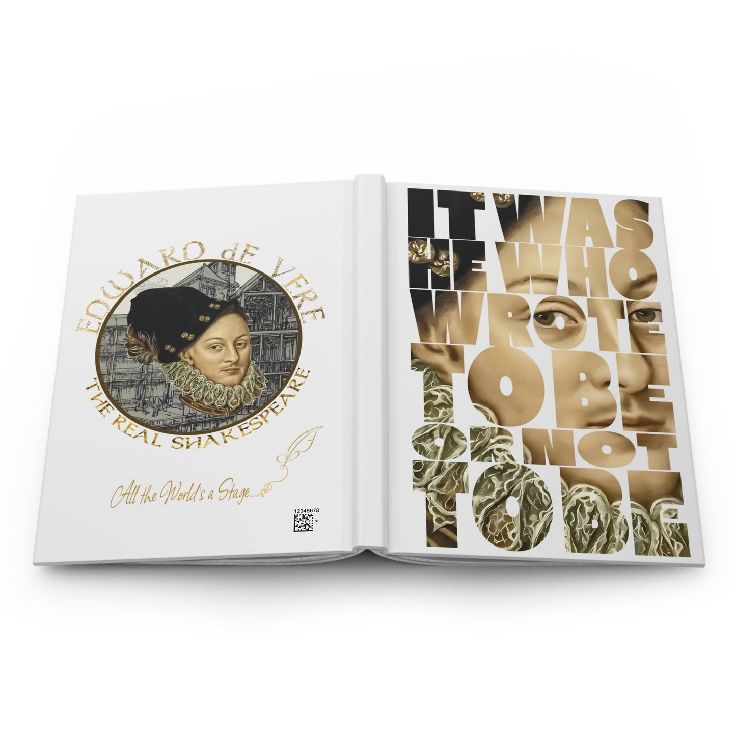 It Was He Who Wrote To Be or not To Be - 5.75" x 8" Hardcover Journal
