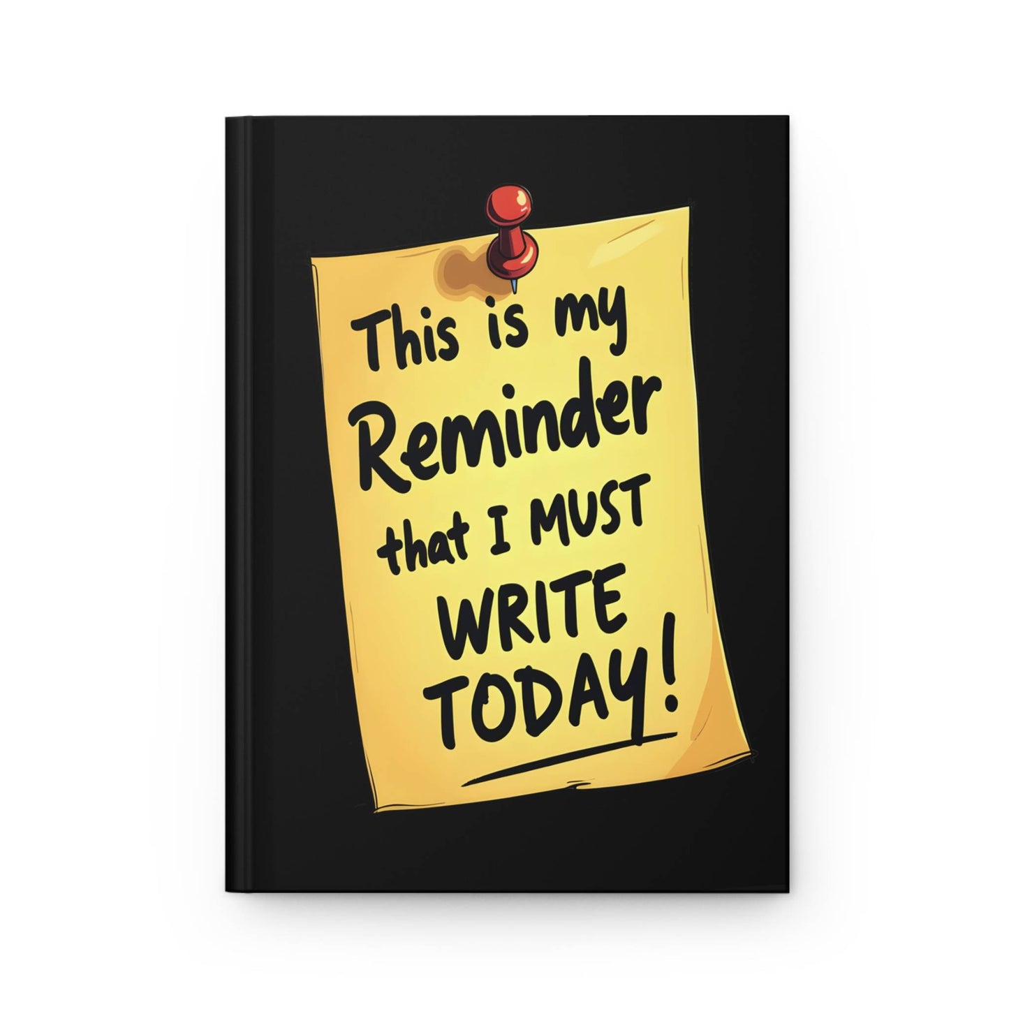 Writing Reminder - 5.75" x 8" Hardcover Journal