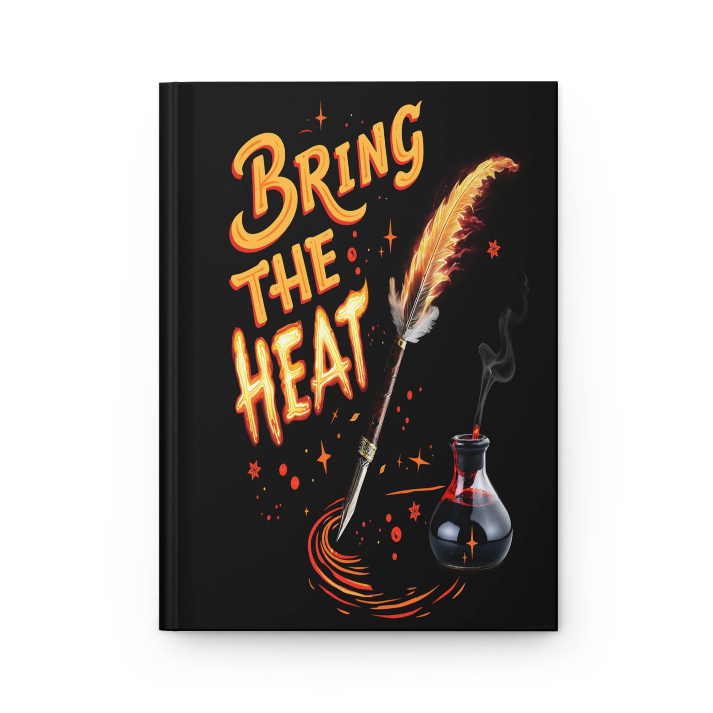 Bring the Heat - 5.75" x 8" Hardcover Journal