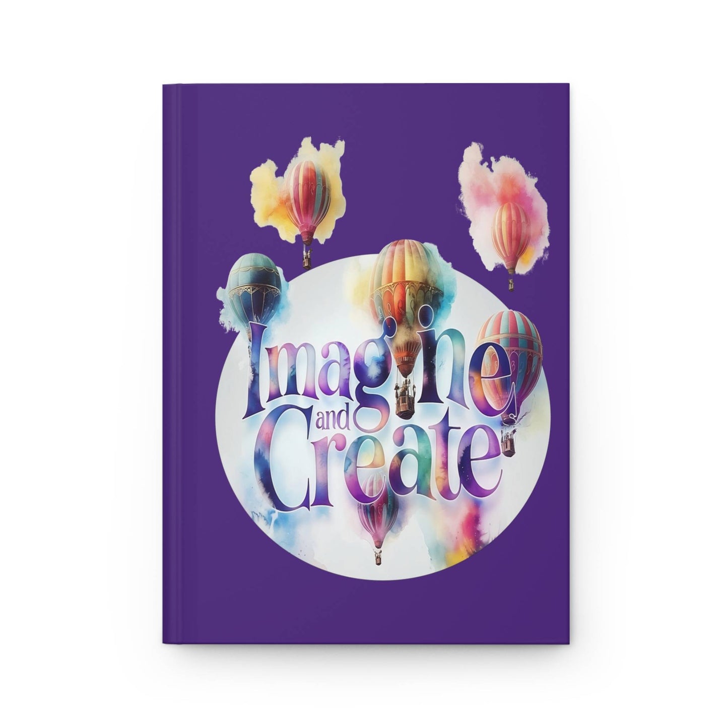 Imagine and Create - 5.75" x 8" Hardcover Journal