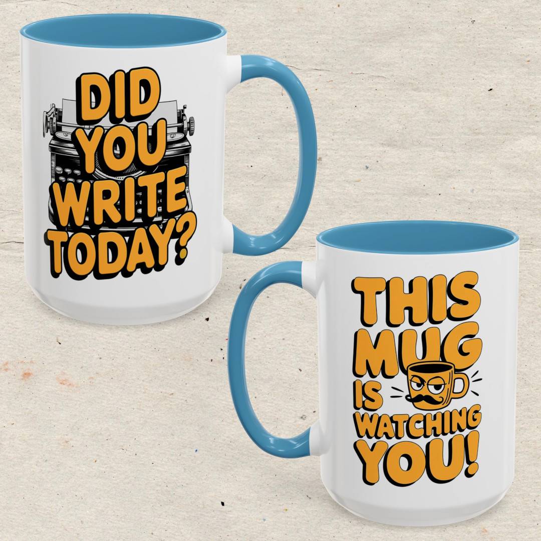 Did you Write today? Accent Coffee Mug