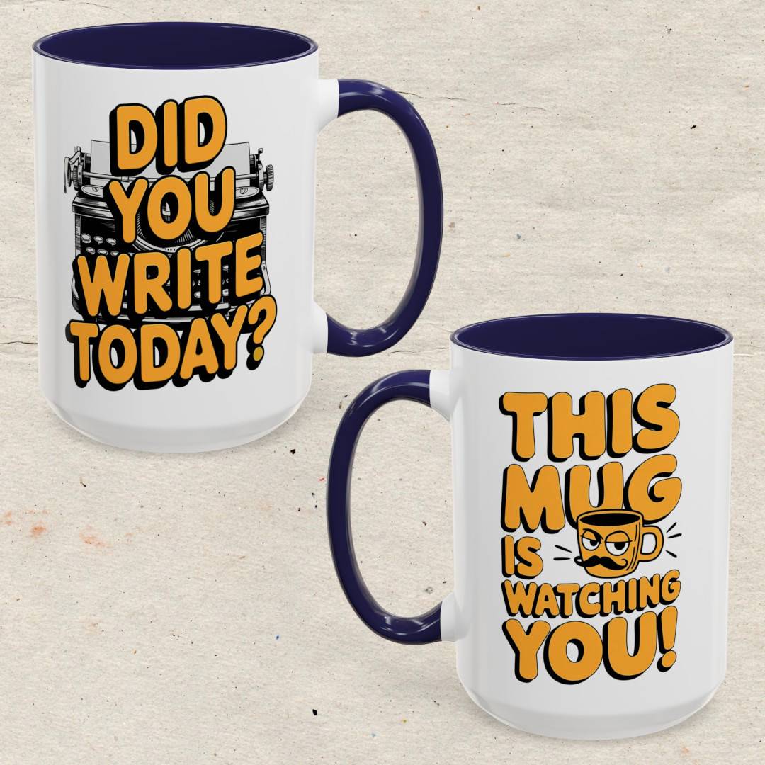 Did you Write today? Accent Coffee Mug