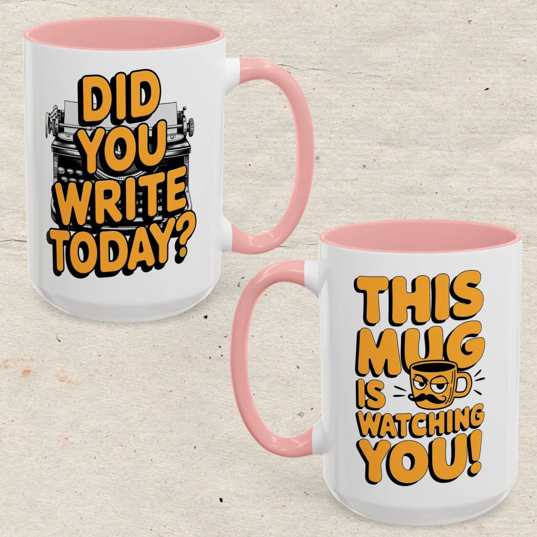 Did you Write today? Accent Coffee Mug