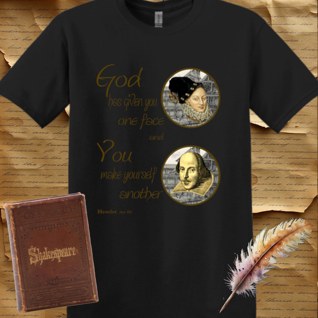 God Has Given You One Face T-Shirt
