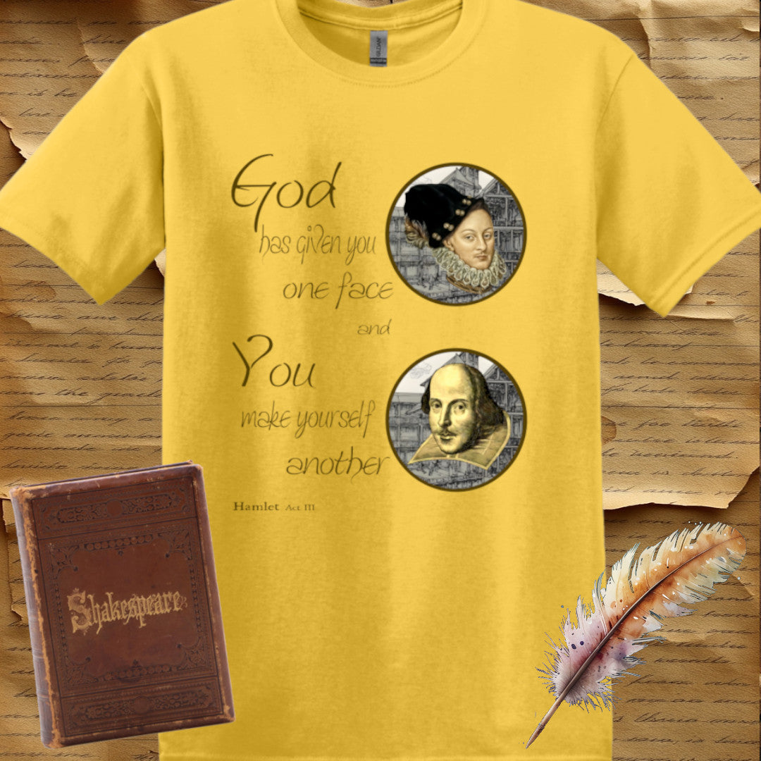 God Has Given You One Face T-Shirt