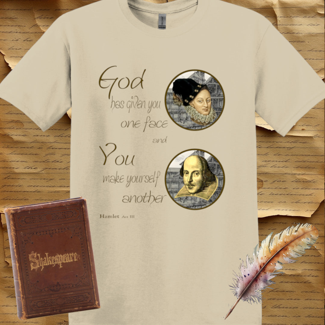 God Has Given You One Face T-Shirt