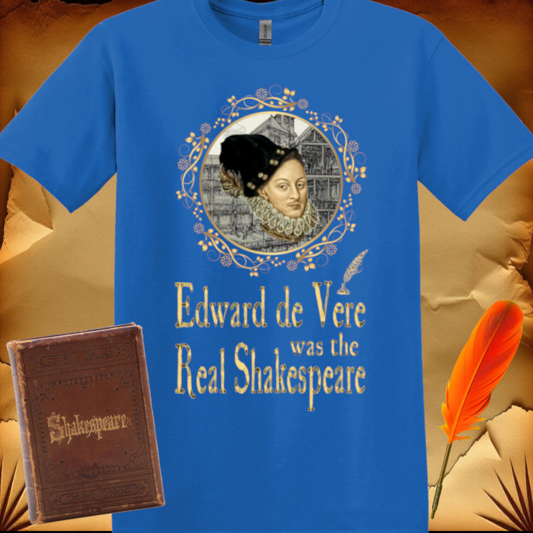 Edward De Vere The Real Shakespeare T-Shirt