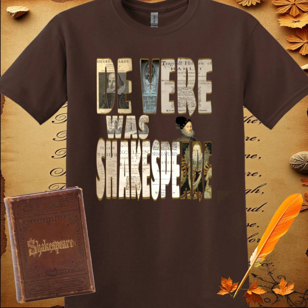De Vere Was Shakespeare T-Shirt