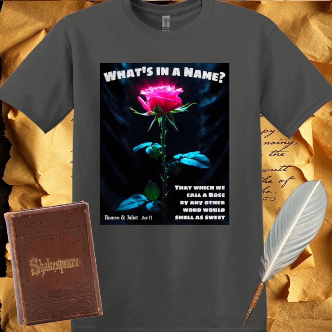 What's in a Name? T-Shirt