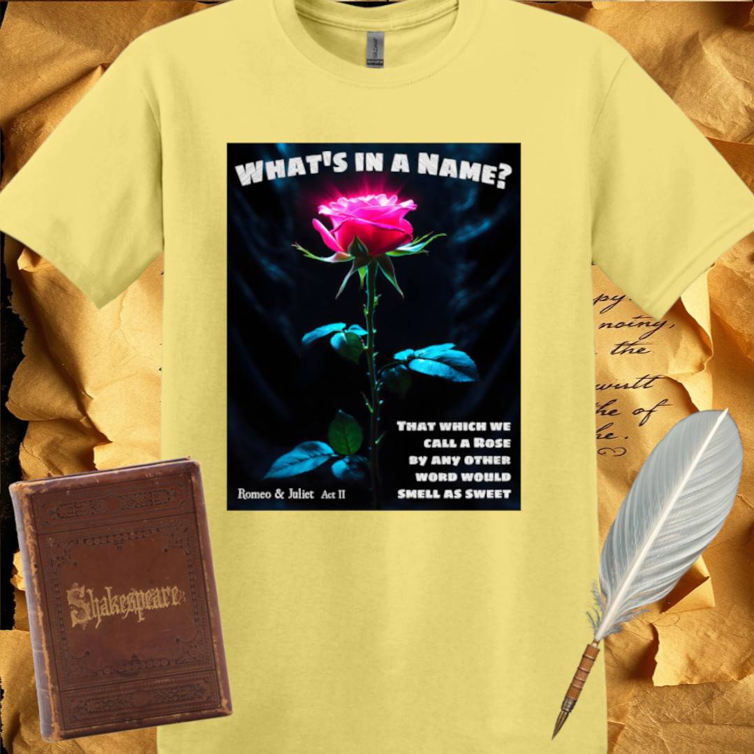 What's in a Name? T-Shirt