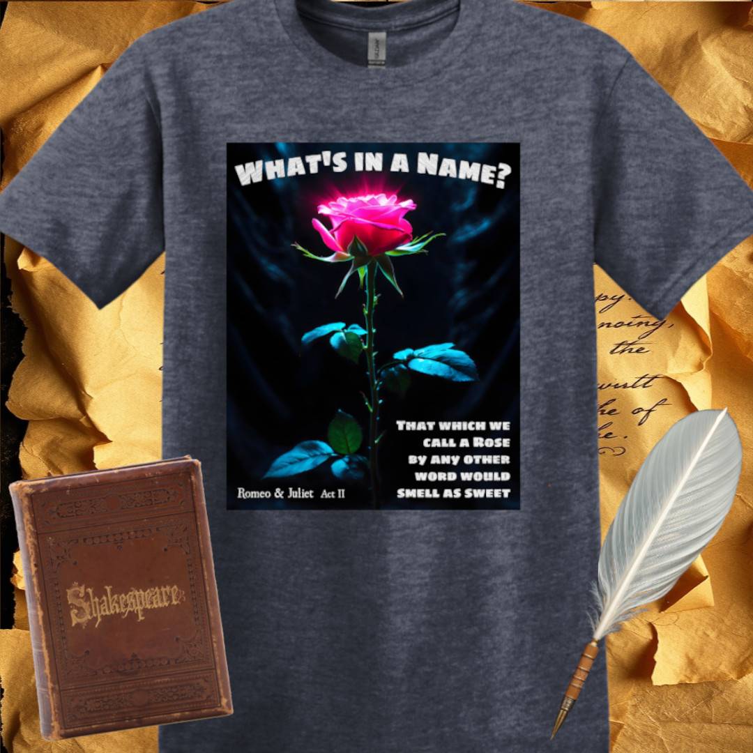 What's in a Name? T-Shirt