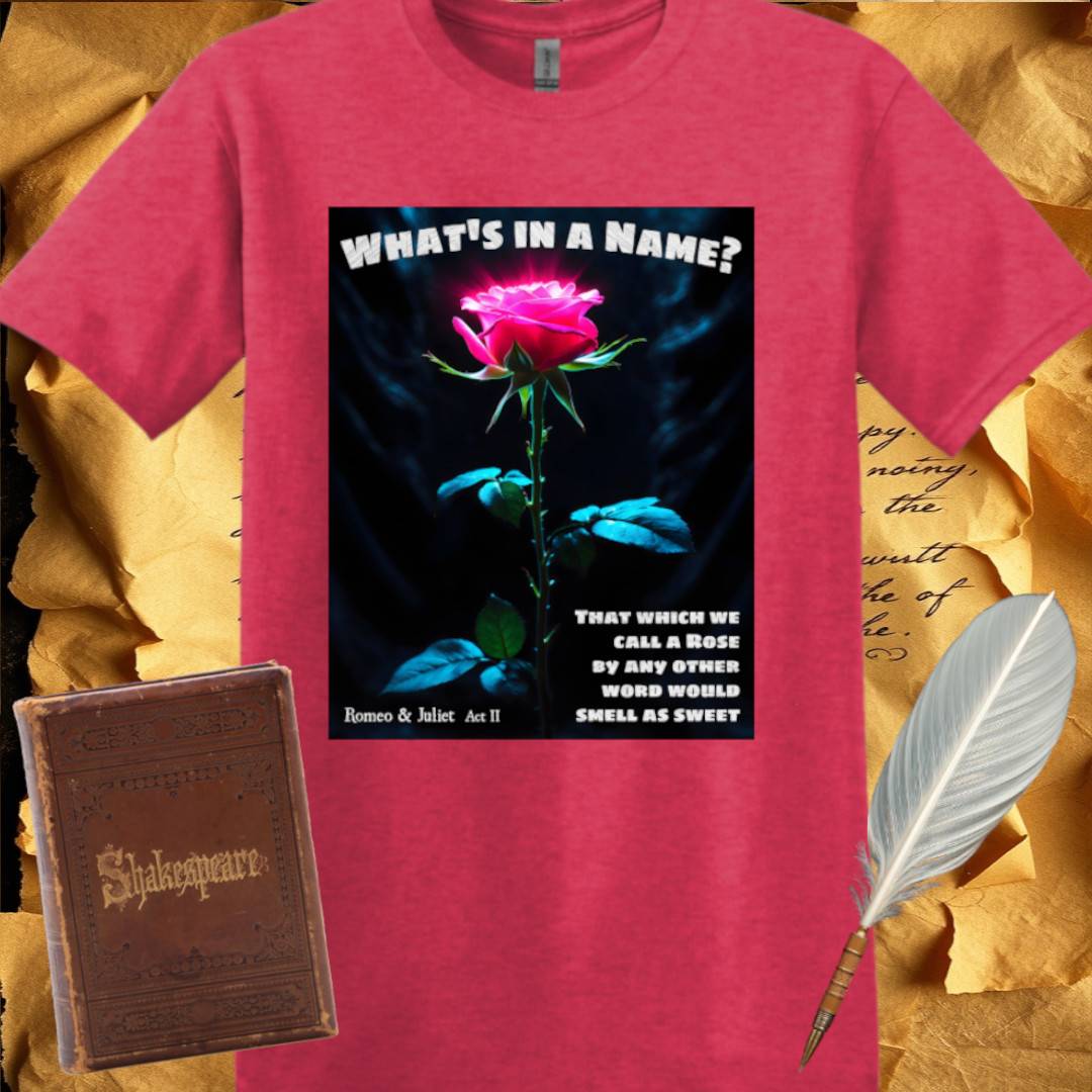 What's in a Name? T-Shirt