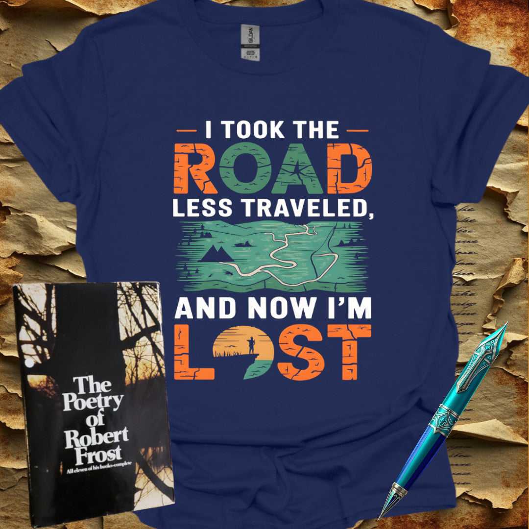 Now I'm Lost - by Frost T-Shirt