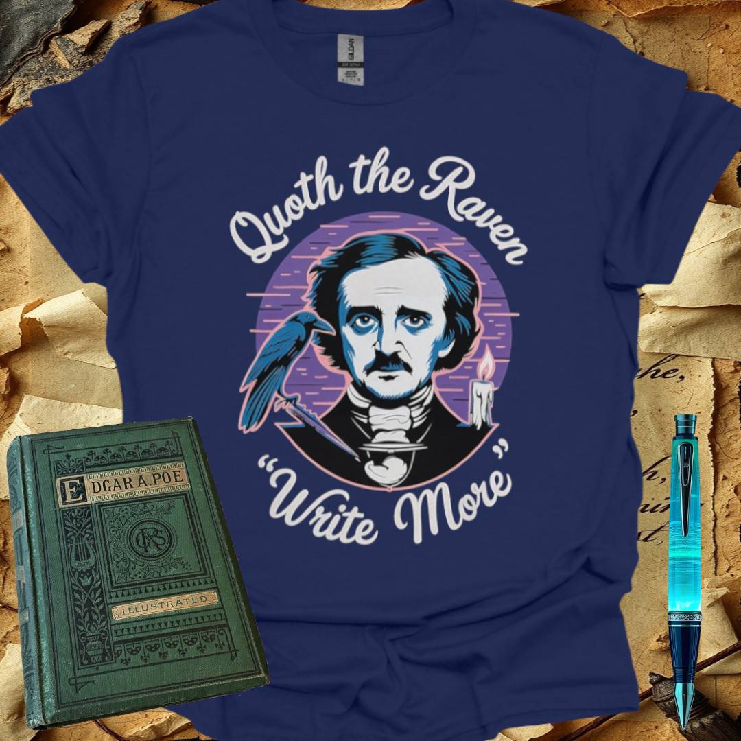 Quoth the Raven "Write More" T-Shirt