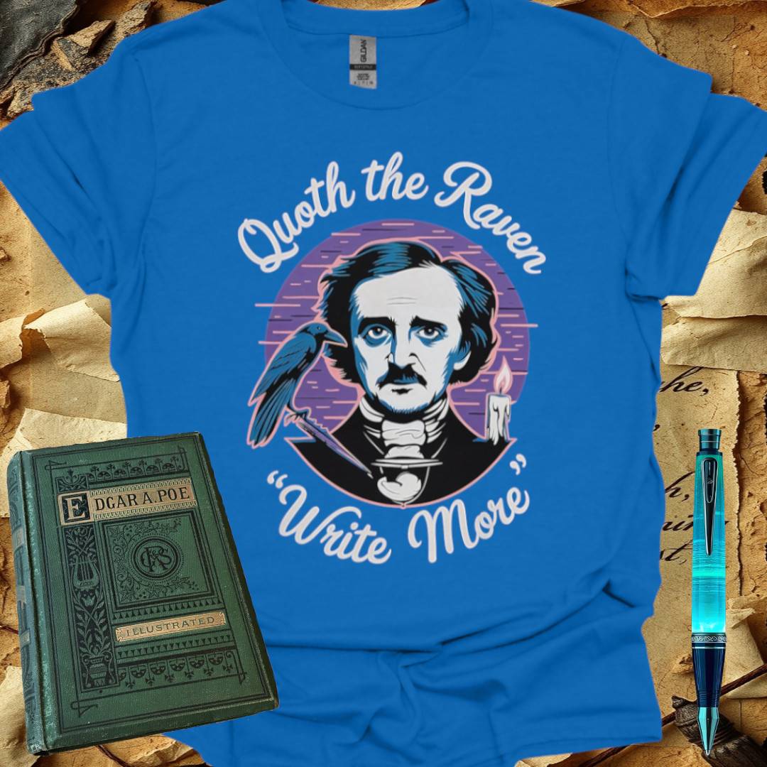 Quoth the Raven "Write More" T-Shirt