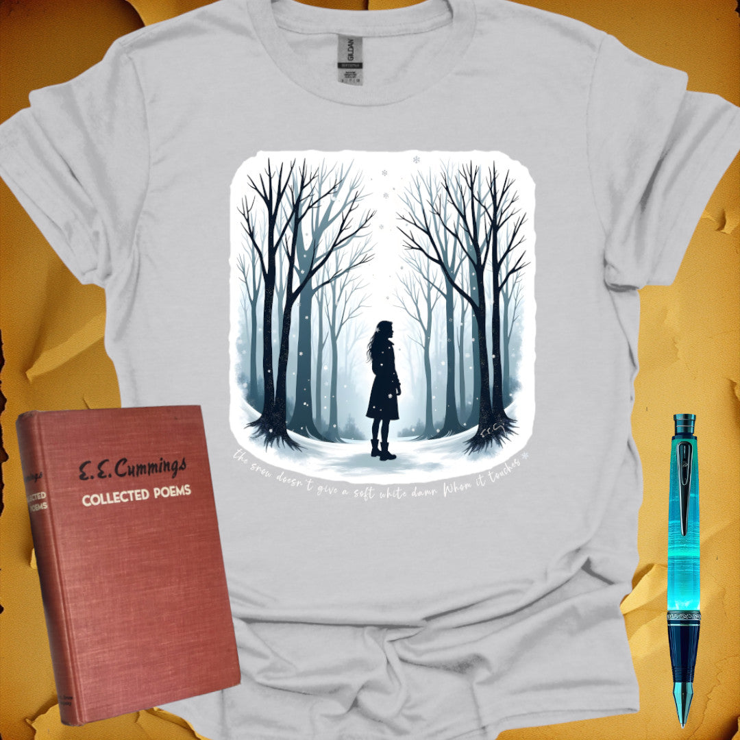 the snow doesn't give a soft white damn - ee cummings T-Shirt