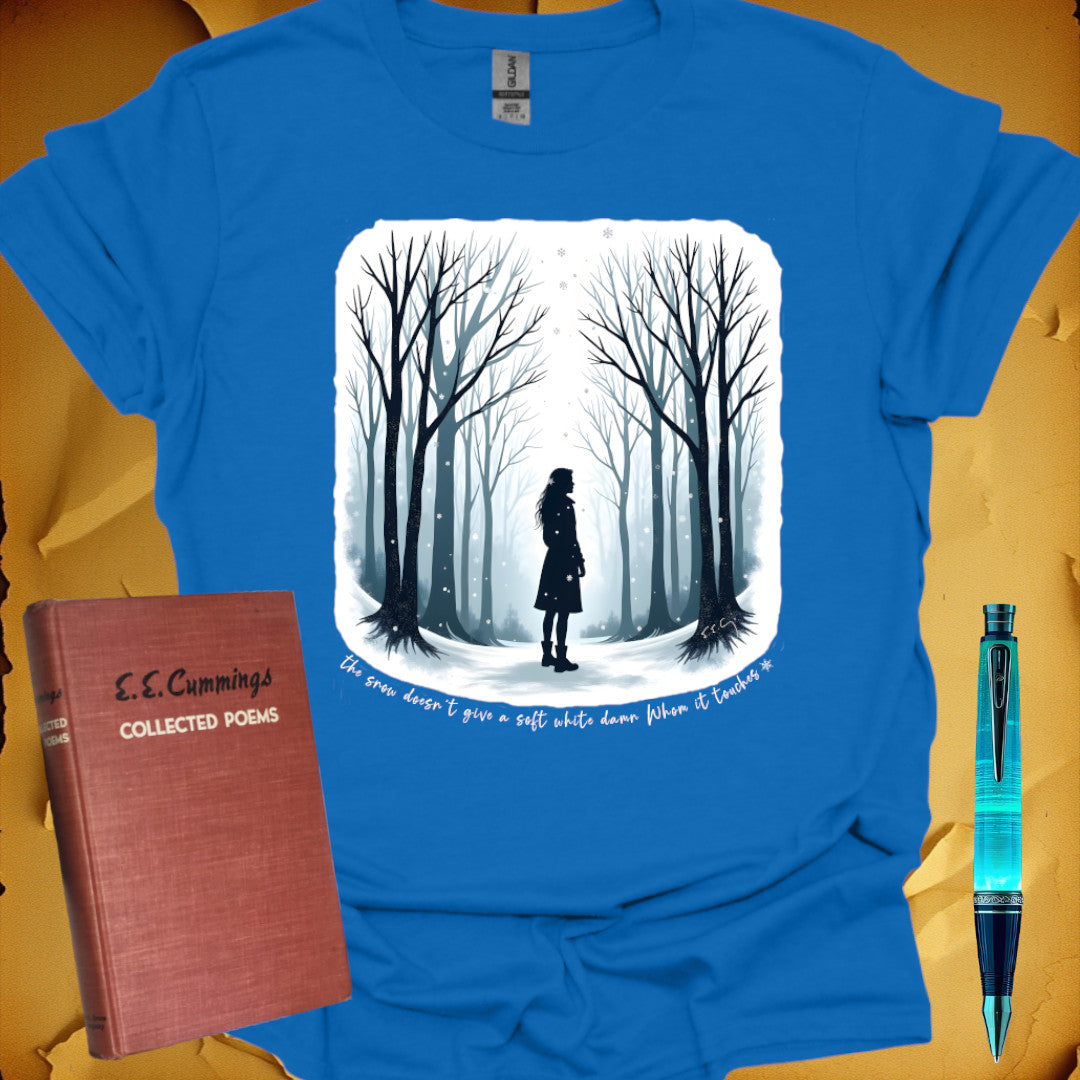 the snow doesn't give a soft white damn - ee cummings T-Shirt