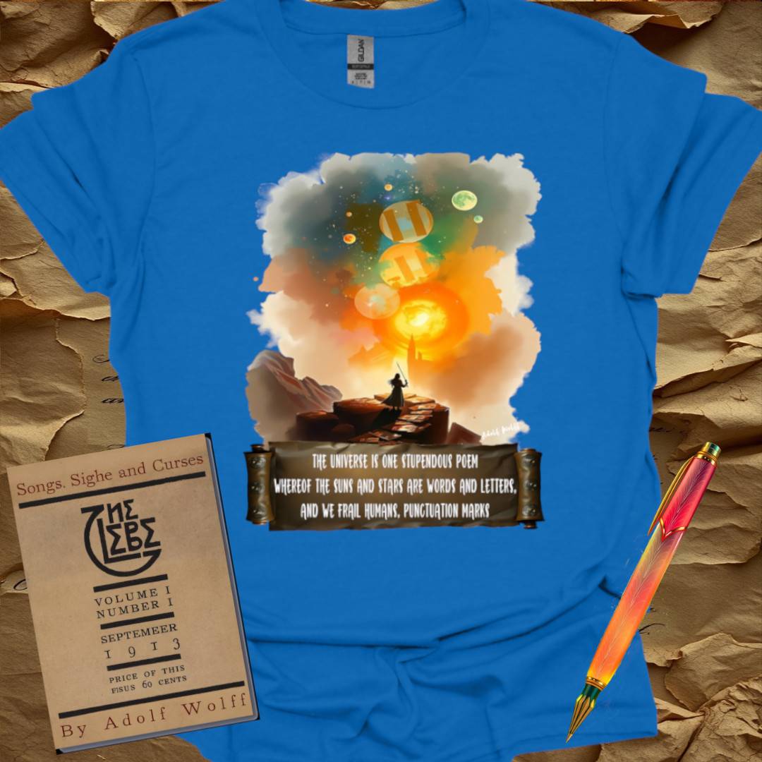The Universe is one Stupendous Poem - T-Shirt