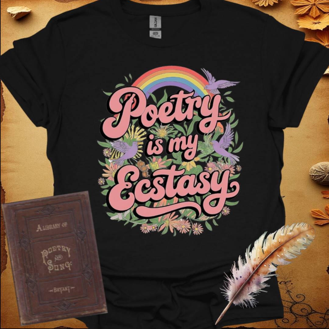 Poetry is My Ecstasy T-Shirt