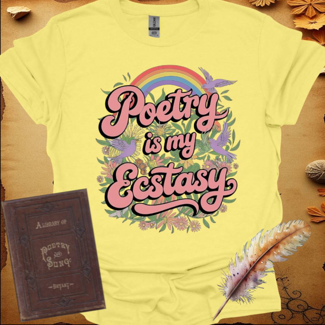 Poetry is My Ecstasy T-Shirt