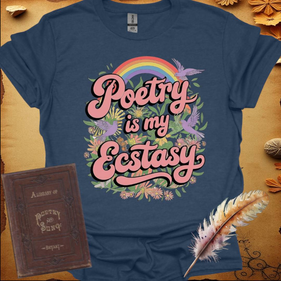 Poetry is My Ecstasy T-Shirt