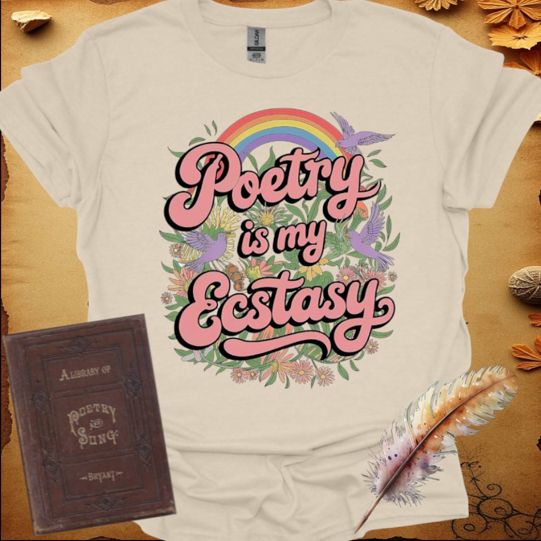 Poetry is My Ecstasy T-Shirt