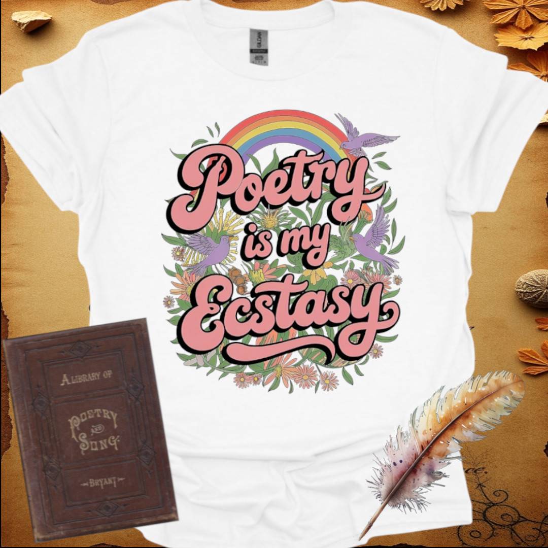 Poetry is My Ecstasy T-Shirt