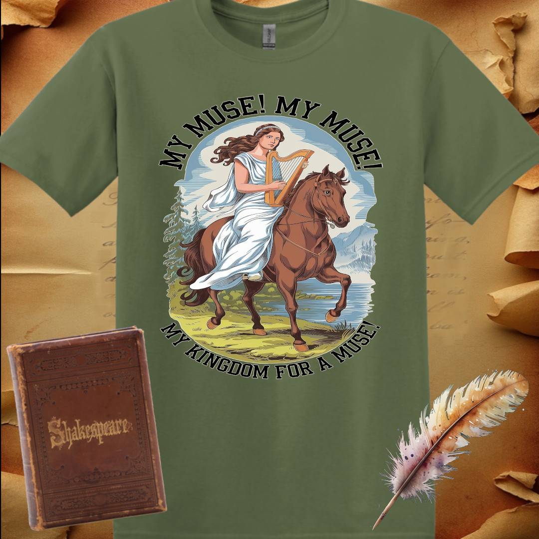 My Kingdom for a Muse T-Shirt
