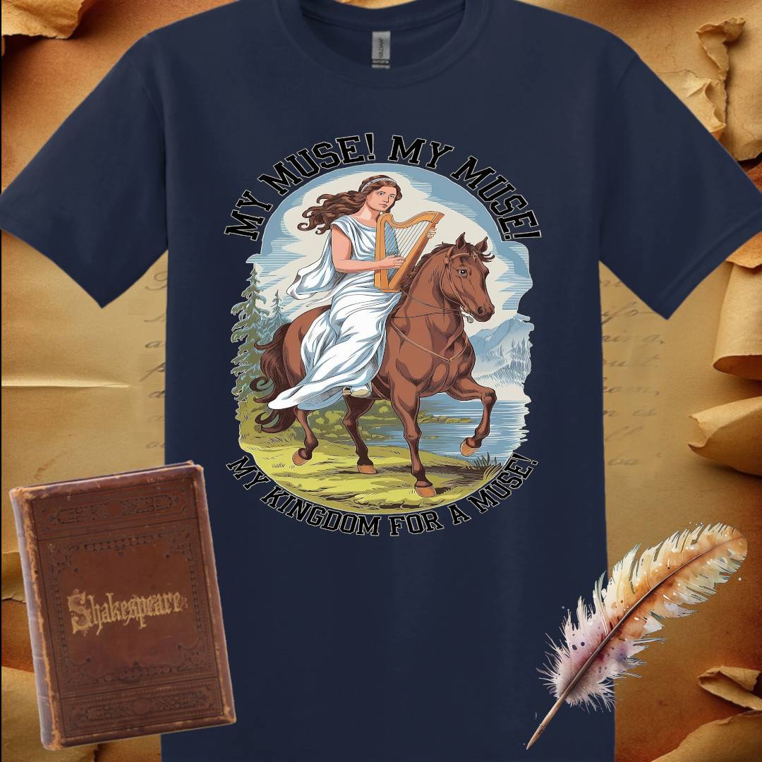 My Kingdom for a Muse T-Shirt