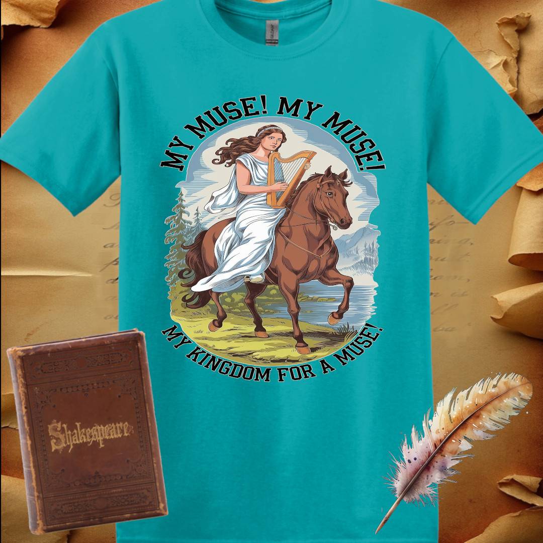 My Kingdom for a Muse T-Shirt