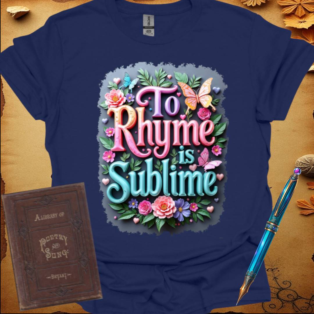 To Rhyme is Sublime Colors T-Shirt