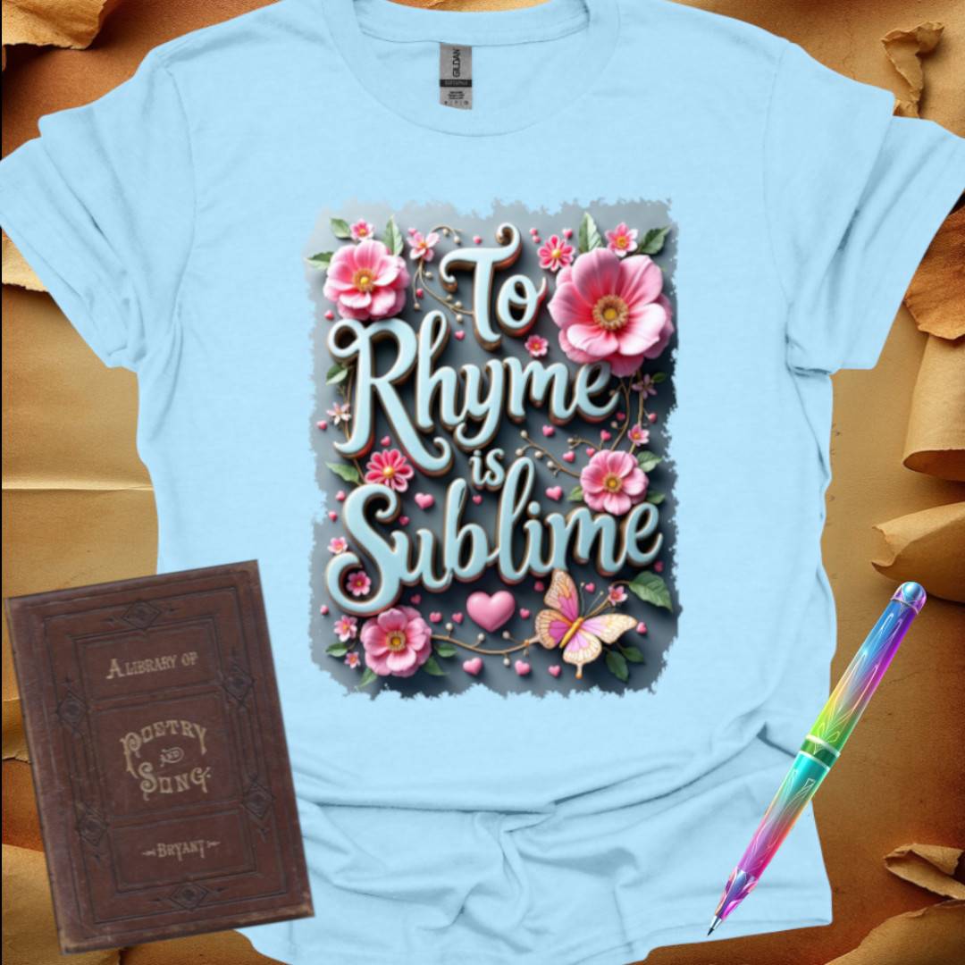 To Rhyme is Sublime Turquoise T-Shirt
