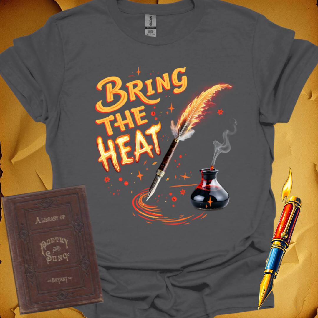 Bring the Heat T-Shirt