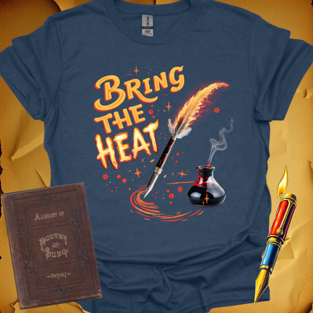 Bring the Heat T-Shirt