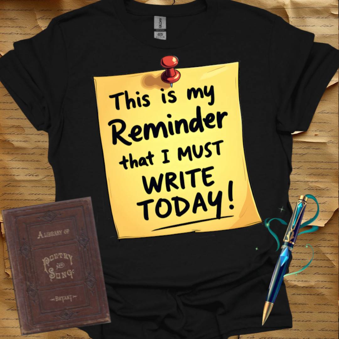 Writing Reminder T-Shirt
