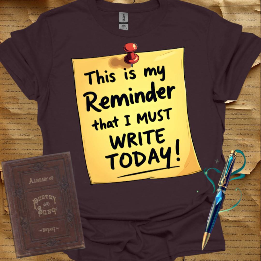 Writing Reminder T-Shirt