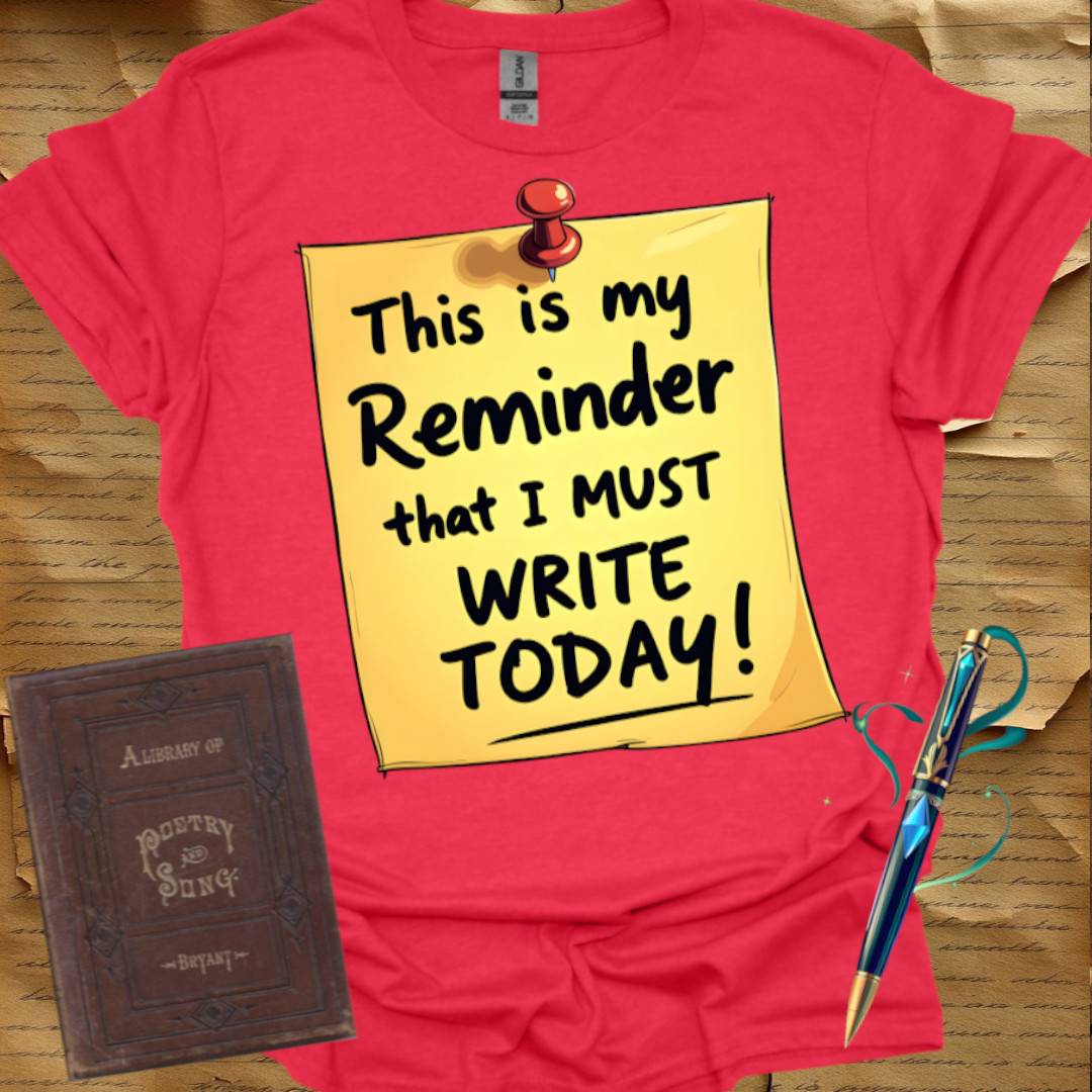 Writing Reminder T-Shirt