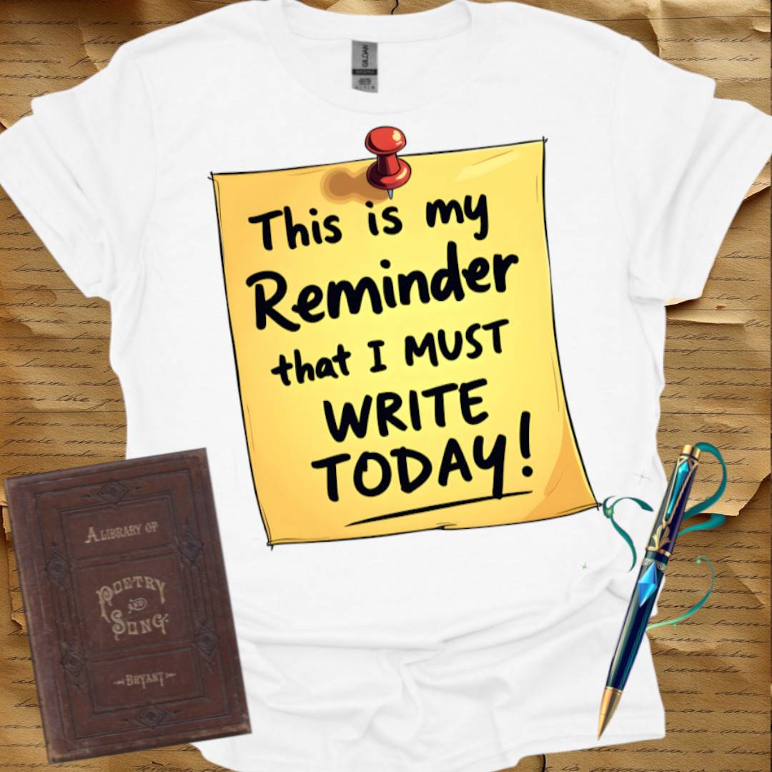 Writing Reminder T-Shirt