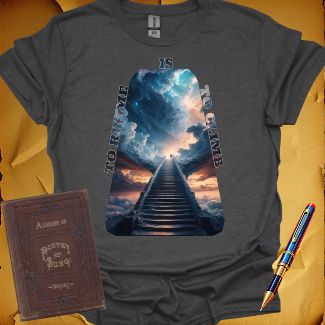 To Rhyme is to Climb Sky T-Shirt